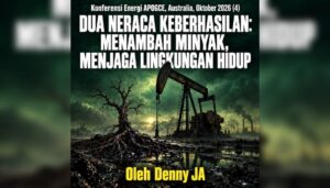 Dua neraca keberhasilan: Menambah minyak, sekaligus menjaga lingkungan